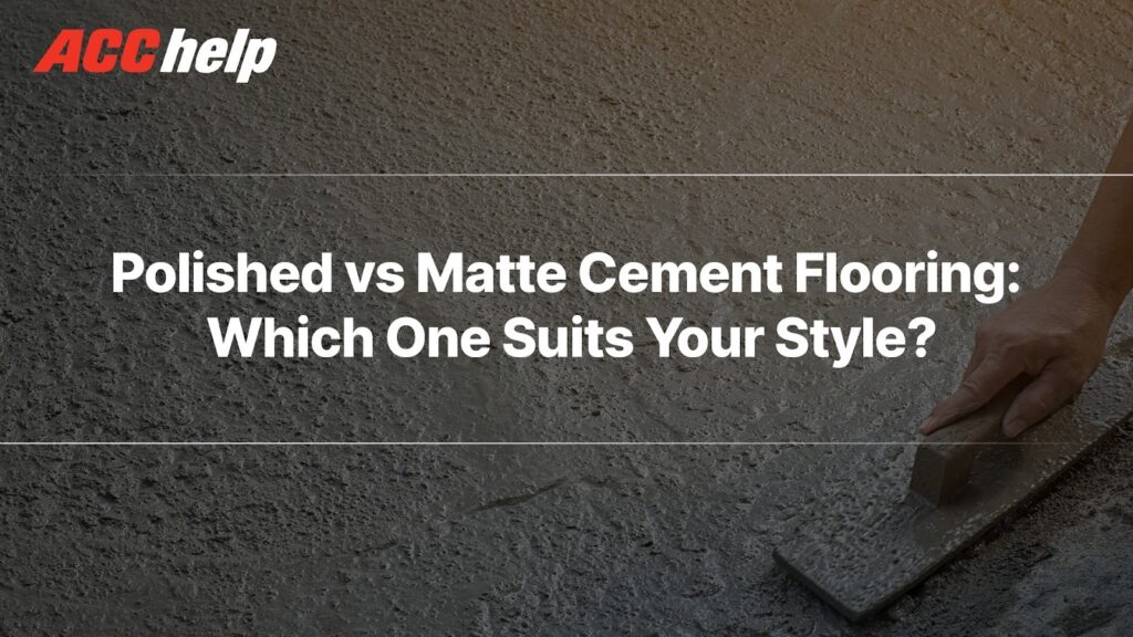 Polished vs Matte Cement Flooring
